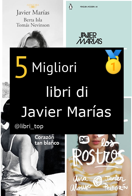 Migliori libri di Javier Marías