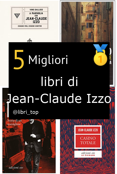 Migliori libri di Jean-Claude Izzo