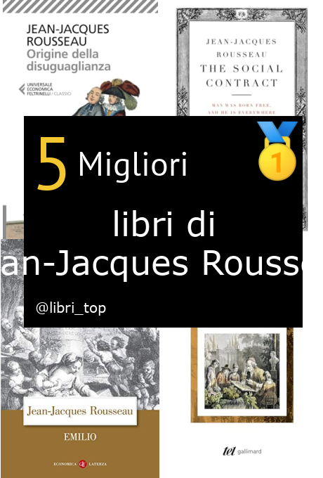 Migliori libri di Jean-Jacques Rousseau