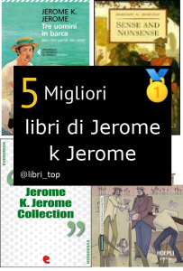 Migliori libri di Jerome k Jerome