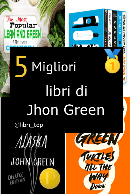 Migliori libri di Jhon Green