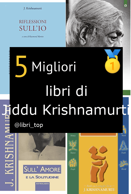Migliori libri di Jiddu Krishnamurti