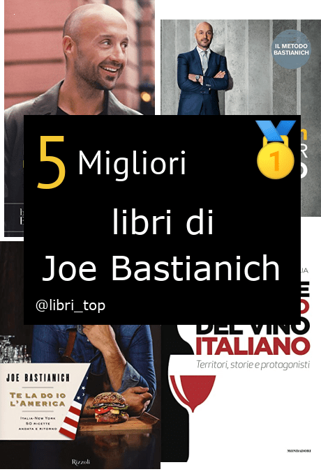Migliori libri di Joe Bastianich