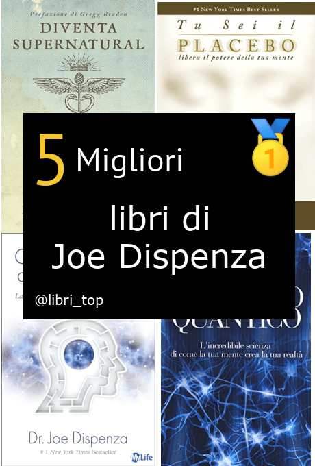 Migliori libri di Joe Dispenza