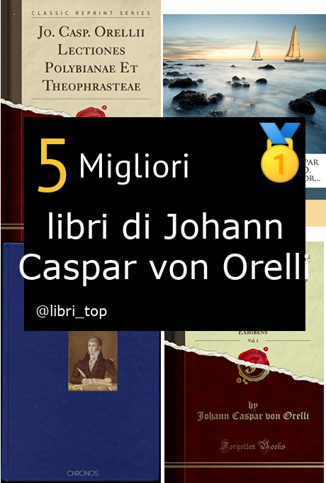 Migliori libri di Johann Caspar von Orelli