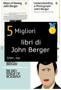 Migliori libri di John Berger