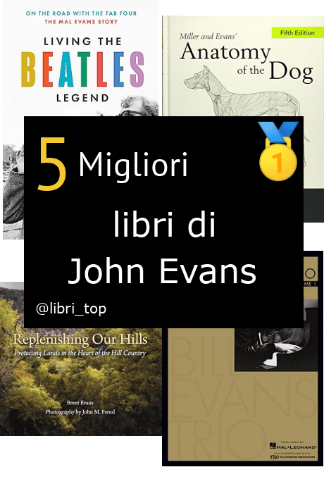 Migliori libri di John Evans