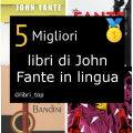Migliori libri di John Fante in lingua