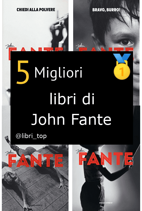 Migliori libri di John Fante