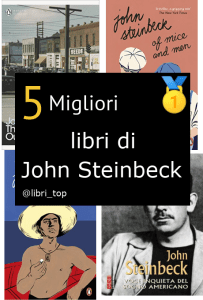 Migliori libri di John Steinbeck