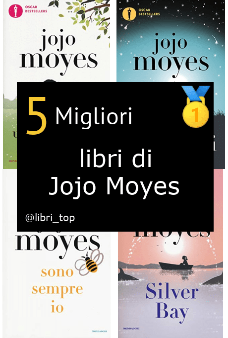 Migliori libri di Jojo Moyes