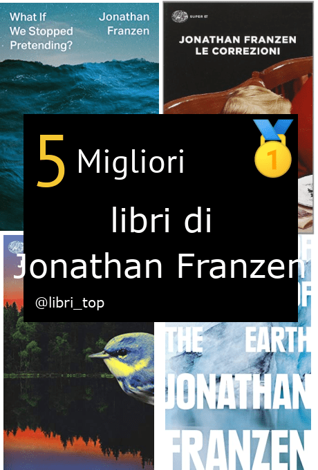 Migliori libri di Jonathan Franzen