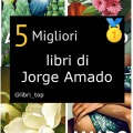 Migliori libri di Jorge Amado