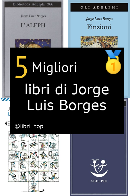 Migliori libri di Jorge Luis Borges