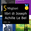 Migliori libri di Joseph Achille Le Bel