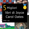 Migliori libri di Joyce Carol Oates