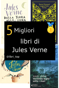 Migliori libri di Jules Verne