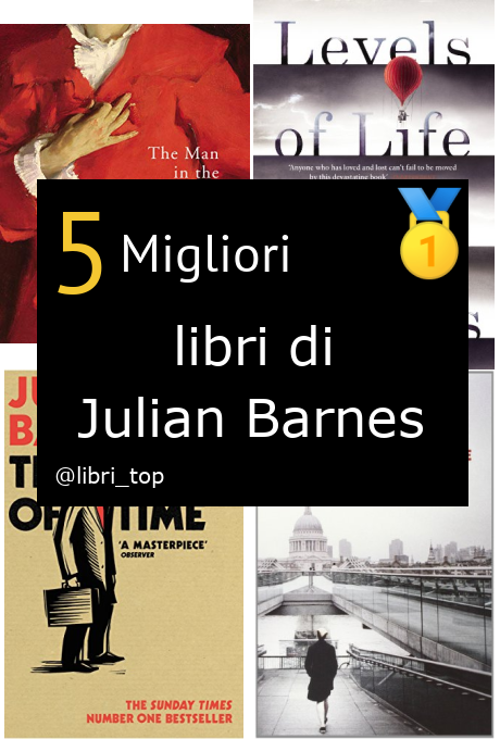 Migliori libri di Julian Barnes