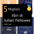 Migliori libri di Julian Fellowes