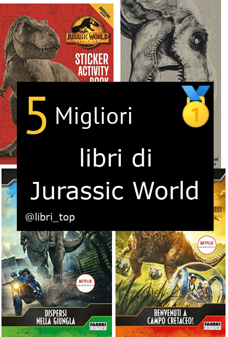 Migliori libri di Jurassic World