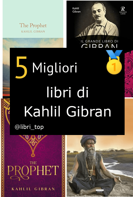 Migliori libri di Kahlil Gibran