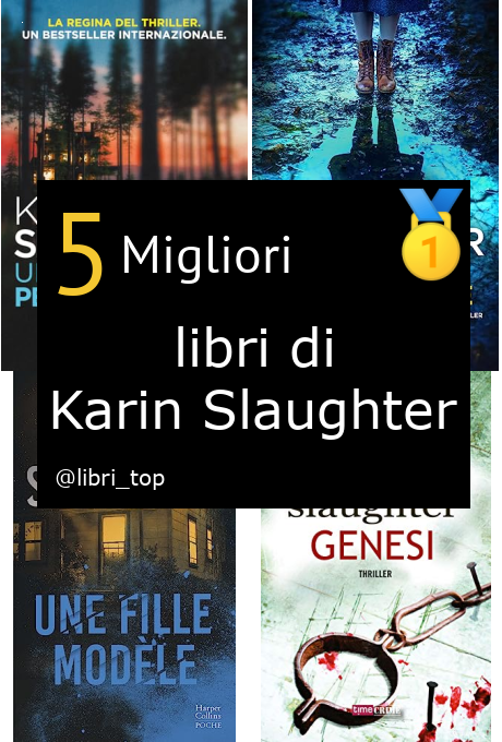 Migliori libri di Karin Slaughter