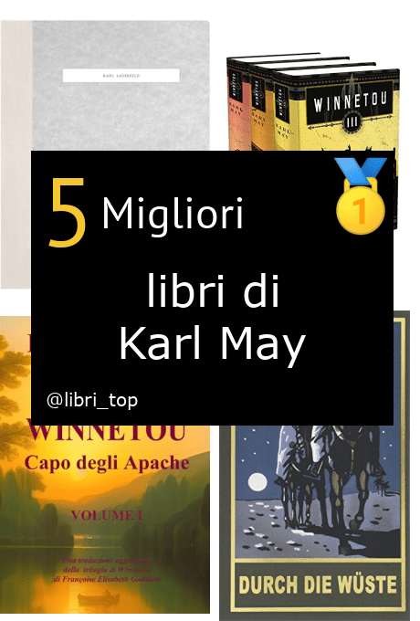 Migliori libri di Karl May