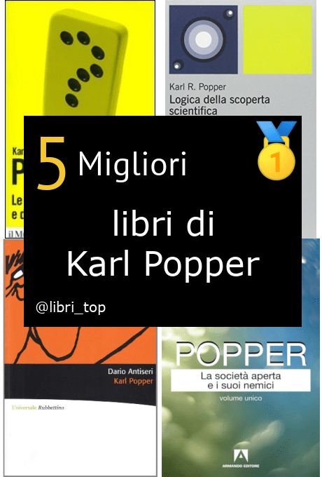 Migliori libri di Karl Popper