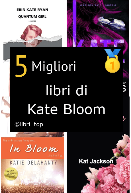 Migliori libri di Kate Bloom