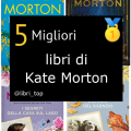 Migliori libri di Kate Morton