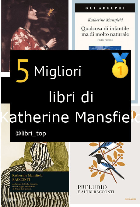 Migliori libri di Katherine Mansfield