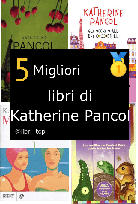 Migliori libri di Katherine Pancol