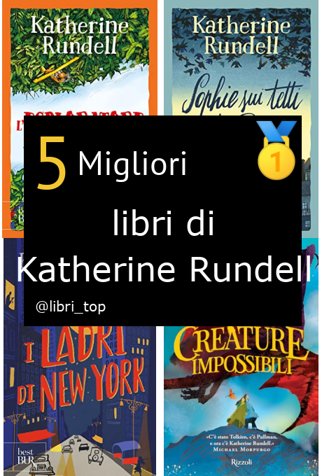 Migliori libri di Katherine Rundell