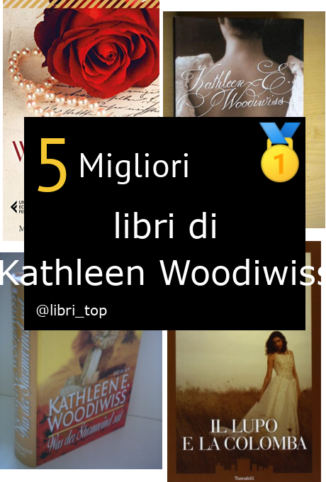 Migliori libri di Kathleen Woodiwiss