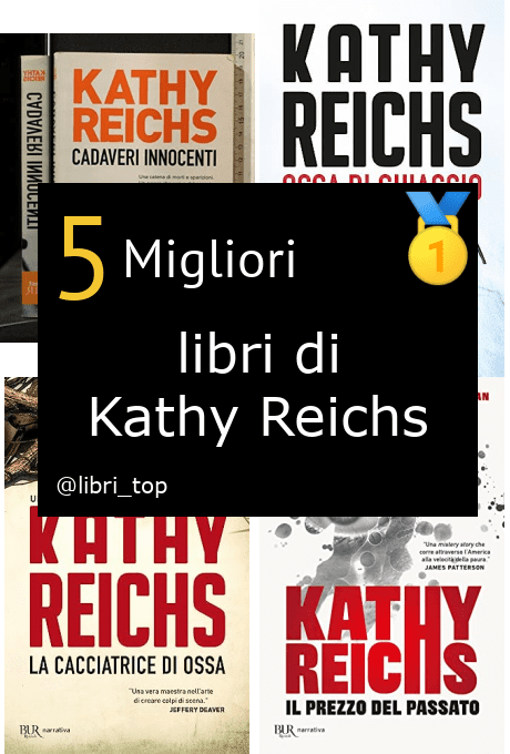 Migliori libri di Kathy Reichs
