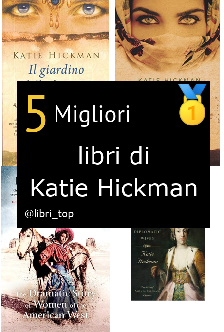 Migliori libri di Katie Hickman