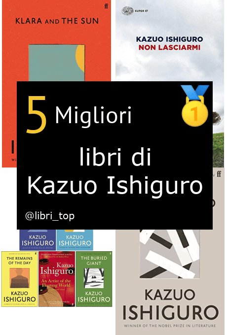 Migliori libri di Kazuo Ishiguro