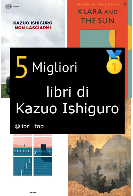 Migliori libri di Kazuo Ishiguro