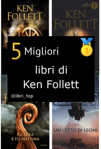 Migliori libri di Ken Follett