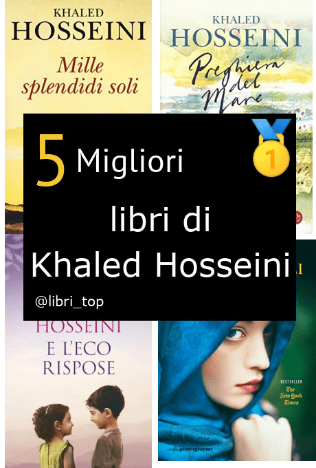 Migliori libri di Khaled Hosseini