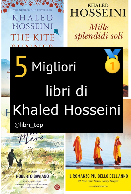 Migliori libri di Khaled Hosseini