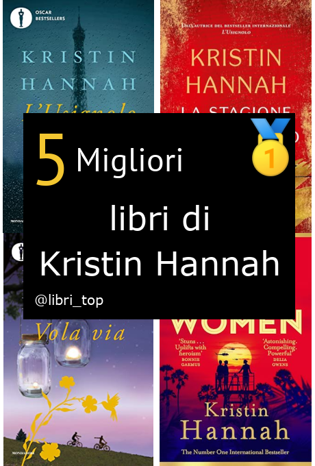 Migliori libri di Kristin Hannah