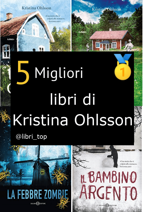 Migliori libri di Kristina Ohlsson