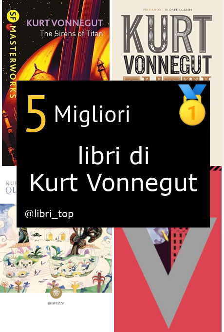 Migliori libri di Kurt Vonnegut