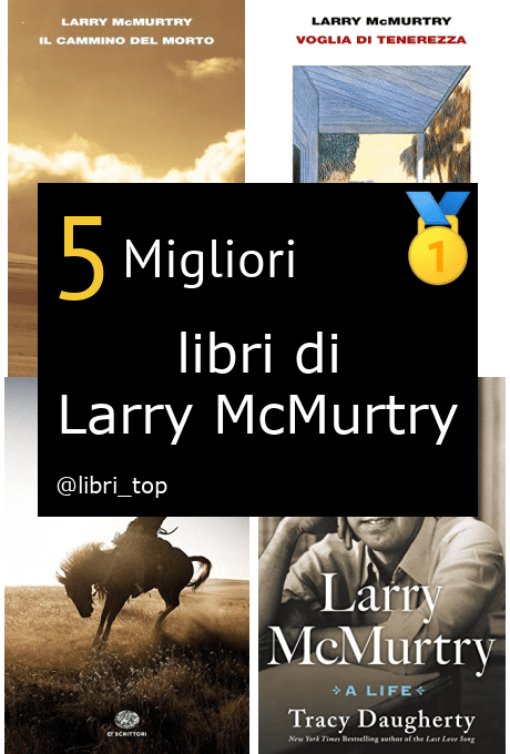 Migliori libri di Larry McMurtry
