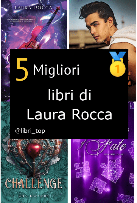 Migliori libri di Laura Rocca