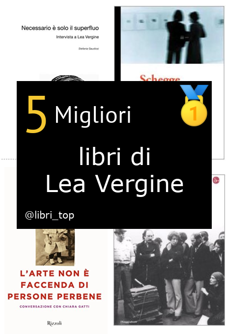 Migliori libri di Lea Vergine