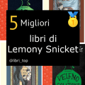 Migliori libri di Lemony Snicket