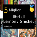 Migliori libri di Lemony Snicket