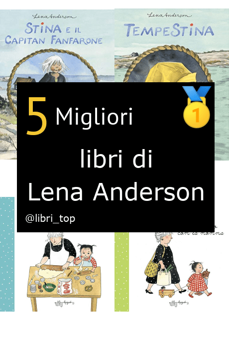 Migliori libri di Lena Anderson